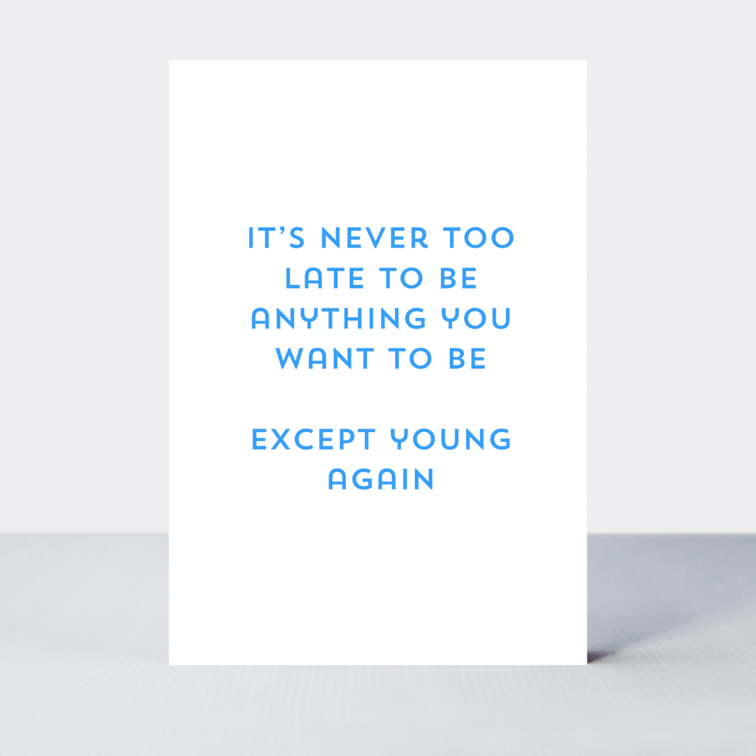 Quip Never Too Late card