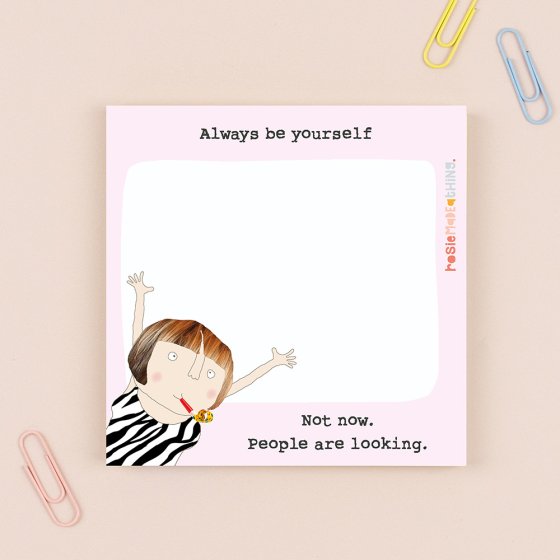 Rosie Made A Thing Be Yourself Sticky Jots - More Than Just a Gift | Narborough Hall