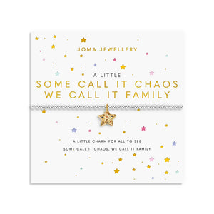 Joma Jewellery A Little Some Call It Chaos We Call It Family bracelet