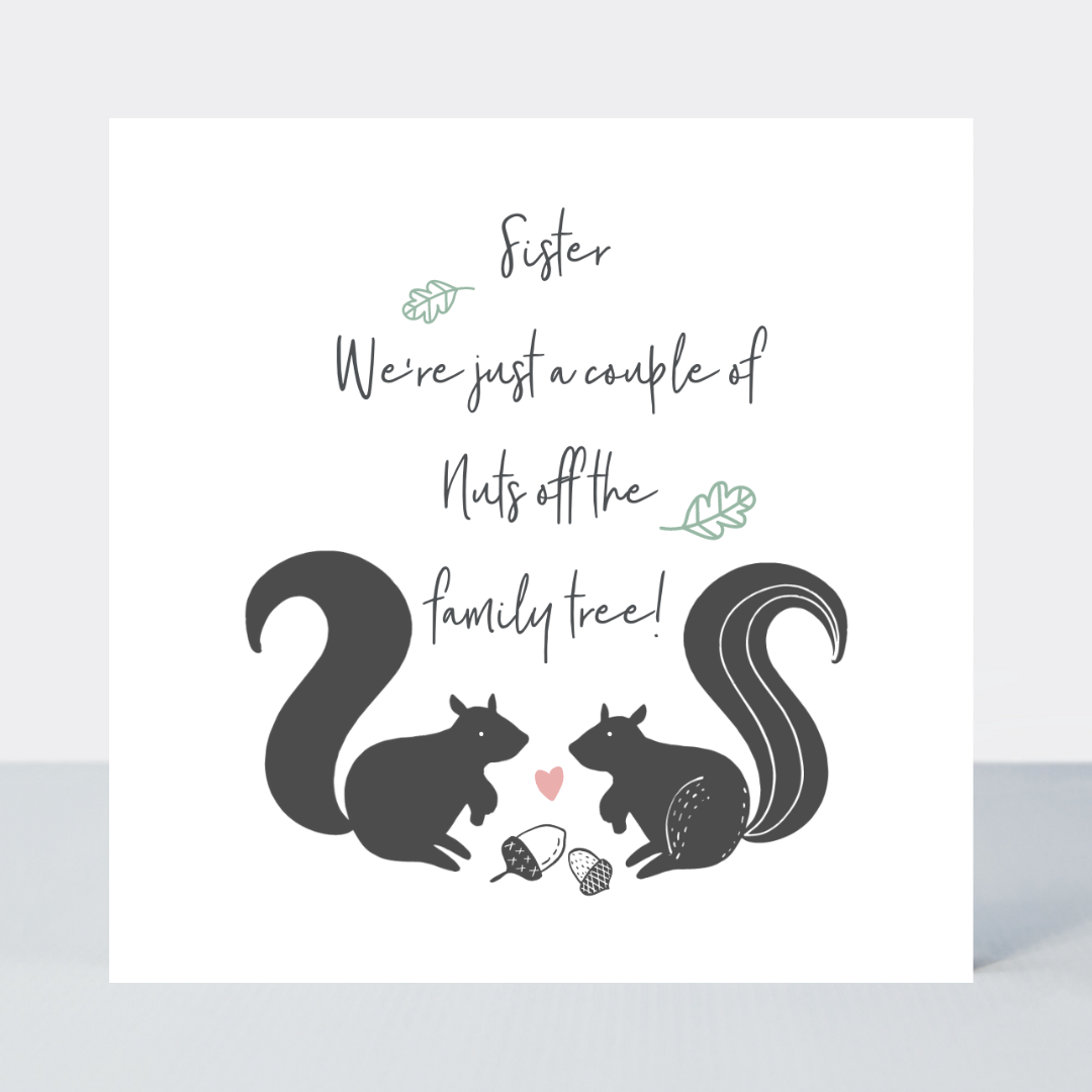 Sweet Little Words Sister Squirrel Birthday Card - More Than Just a Gift | Narborough Hall