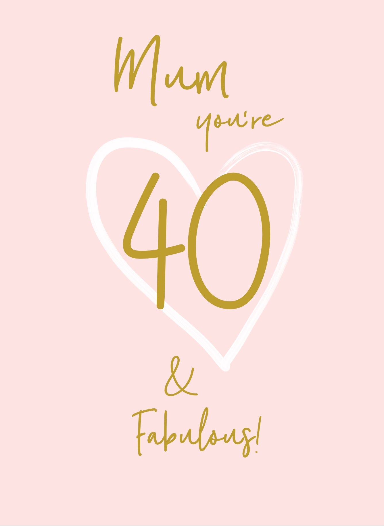 Wonderful You Mum Age 40 Card - Foil