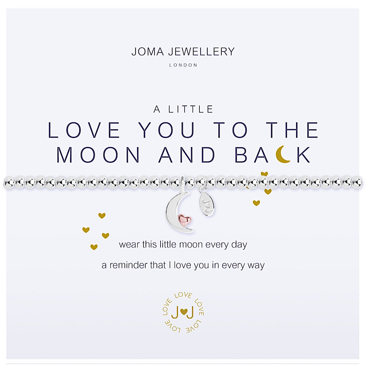 Joma Jewellery a little Love You to the Moon and Back Bracelet - More Than Just a Gift | Narborough Hall