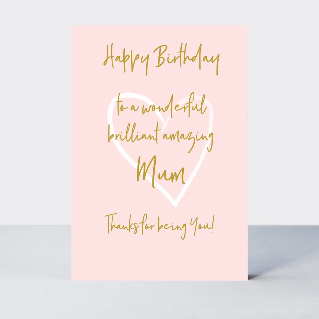 Wonderful You Mum Happy Birthday Card - Foil - More Than Just a Gift | Narborough Hall