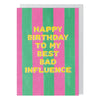 Glow Up Best Bad Influence Card