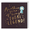 Vanilla Total Legend Birthday Card