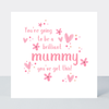 Petimo - You're Going to be a Brilliant Mummy Baby Pink Hearts Card