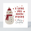 Petimo - Love You Snow Much Snowman Holly Jolly Christmas Card