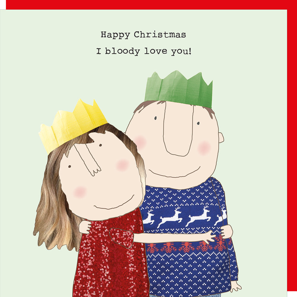 Rosie Made A Thing Bloody Love You Christmas Card