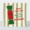 Petimo - Husband Cracking Christmas Striped Fun Card