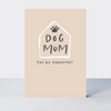Wonderful You Dog Mum Card - More Than Just a Gift | Narborough Hall