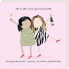 Rosie Made a Thing Let's Get This Party Started Card