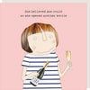 Rosie Made a Thing Opened Another Bottle Card