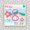 Hip Hip Hooray Girl Aged 8 Birthday Card