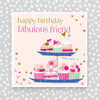 Molly Mae Ltd - Fabulous Friend Birthday Card