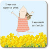 Rosie Made a Thing Frolic Coaster