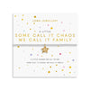 Joma Jewellery A Little Some Call It Chaos We Call It Family bracelet