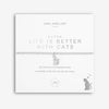 Joma Jewellery A Little 'Life Is Better With Cats' Bracelet | More Than Just A Gift