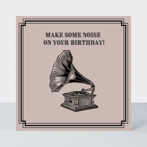 Vintage Icon Make Some Noise Birthday Card - More Than Just a Gift | Narborough Hall