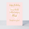 Wonderful You Mum Happy Birthday Card - Foil - More Than Just a Gift | Narborough Hall